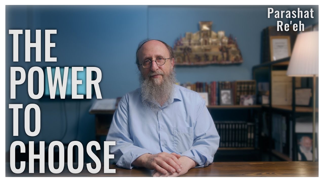 Parashat Re'eh 5785 | The Purpose of Human Existence