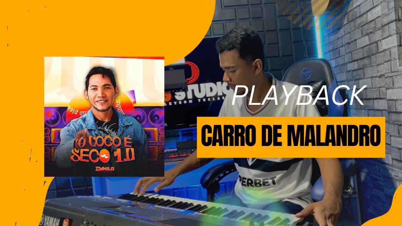 PLAYBACK CARRO DE MALANDRO - DANILO PISADINHA 