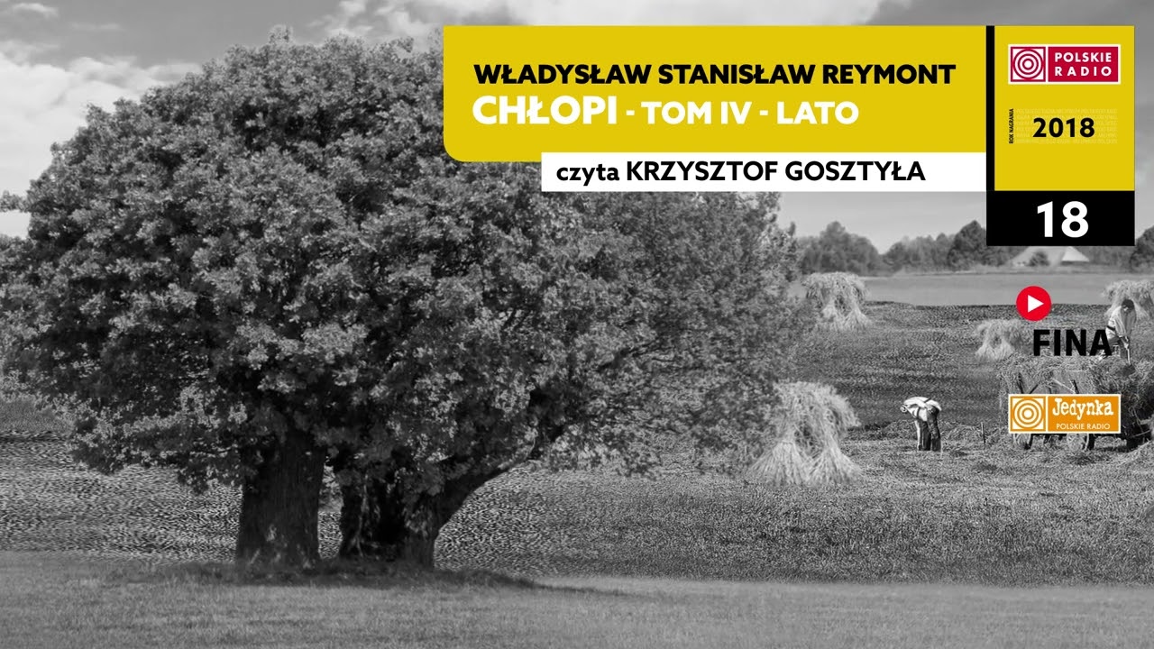 Chłopi - Tom IV - Lato #18 | Władysław Stanisław Reymont | Audiobook po polsku