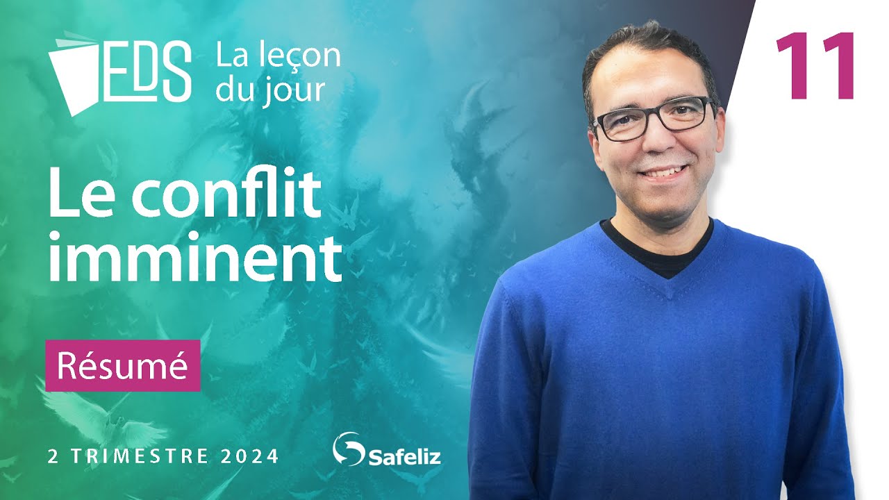 Résumé de la leçon 11 | Le conflit imminent | EDS Le grand conflit | Rickson Nobre
