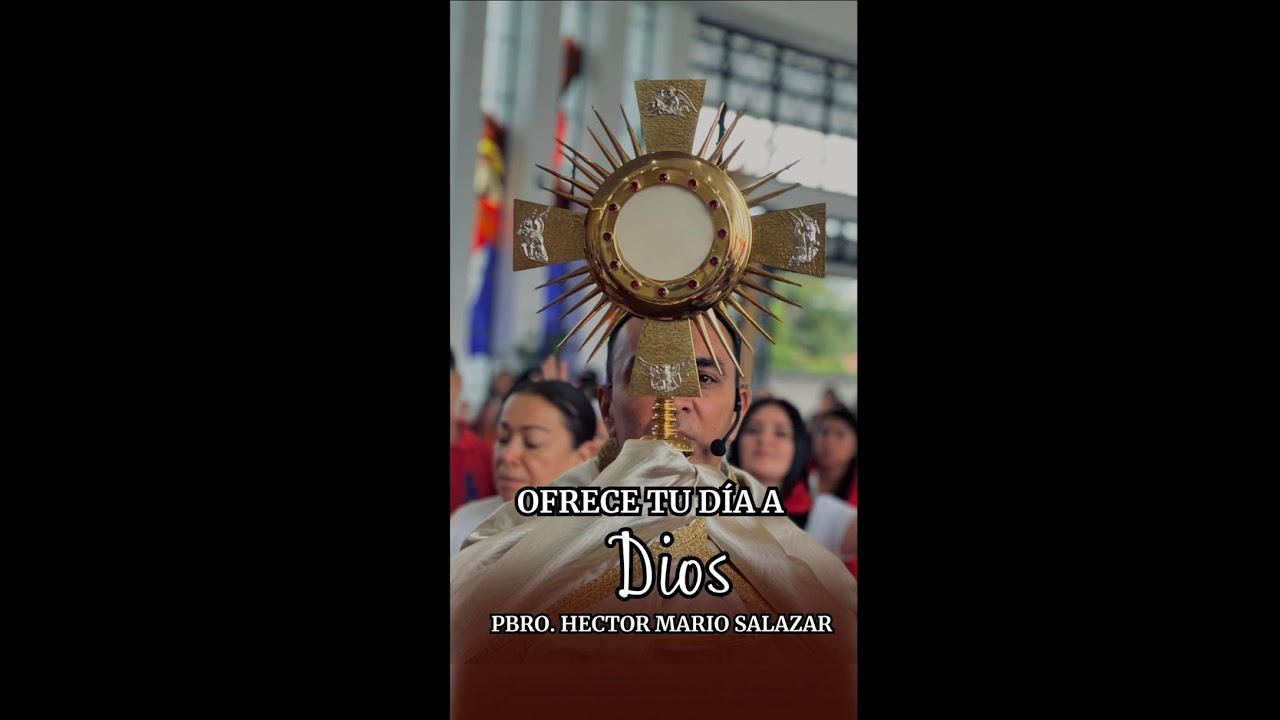 OFRECE TU DIA A DIOS: Oración por bendición y protección
