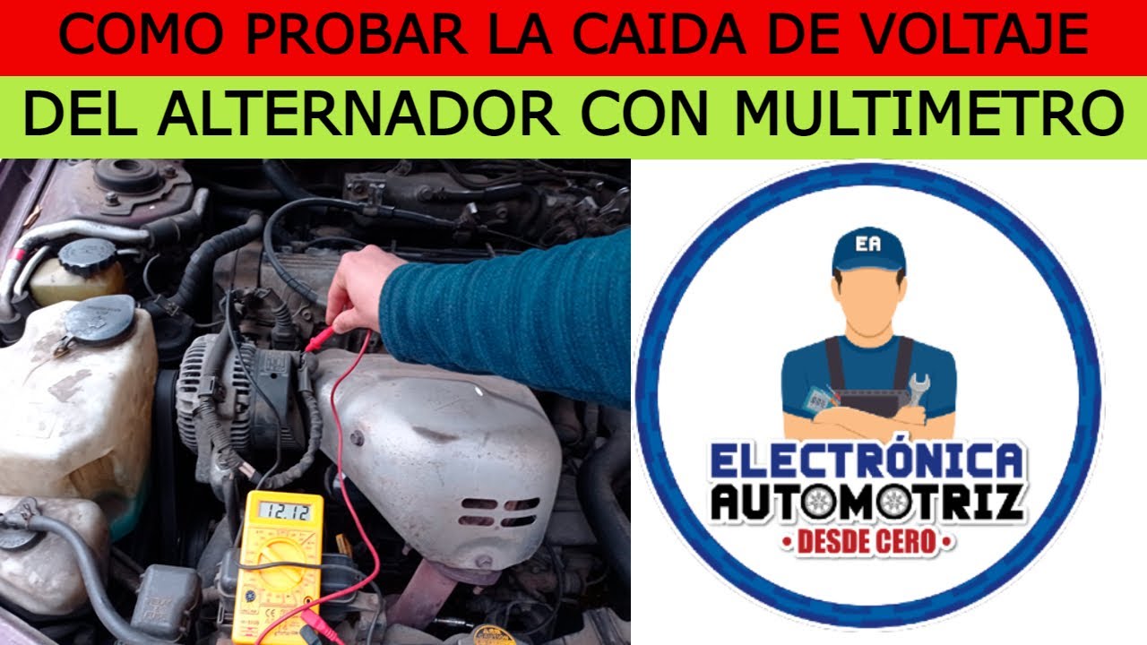 PRUEBA DE CAÍDA DE VOLTAJE EN EL ALTERNADOR