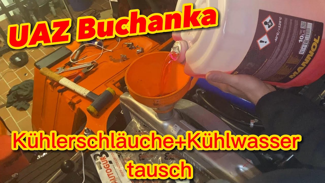 UAZ Buchanka - [#8] Kühlschläuche +Kühlwasser tausch