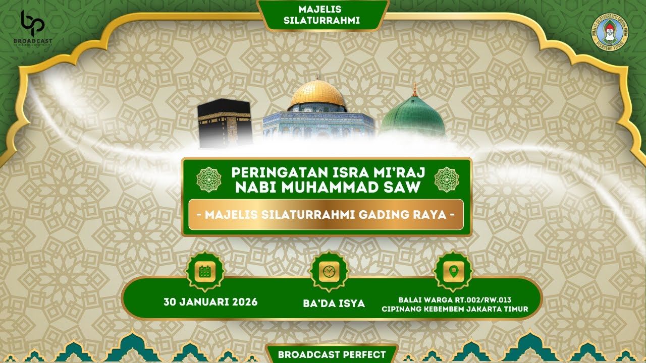 LIVE🔴 Peringatan Isra Mi'raj Nabi Muhammad SAW - Majelis Silaturrahmi Gading Raya
