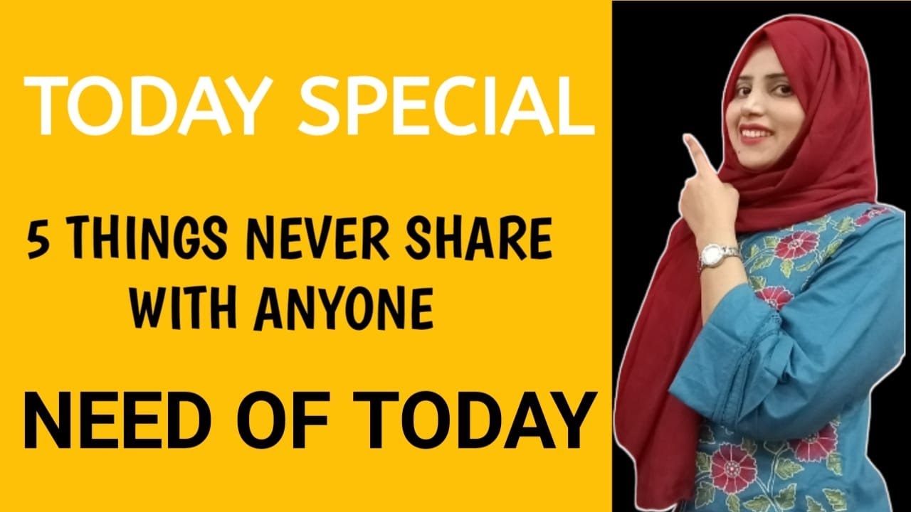 5 Things Never Share With Anyone | Hira Ahmad