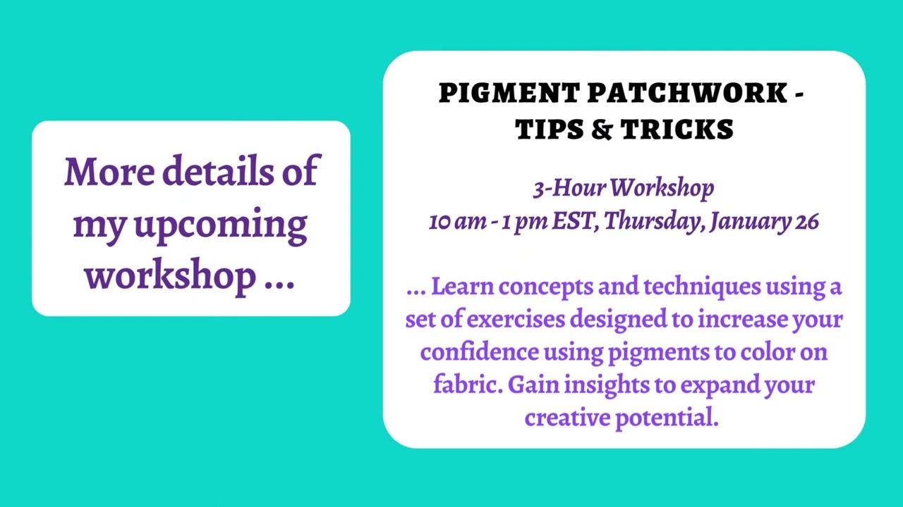 My classes at QuiltFest Virtual Schoolhouse #4  on Jan 26, 2023