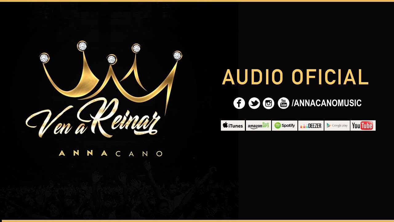 ANNA CANO I Ven a Reinar (Audio Oficial)