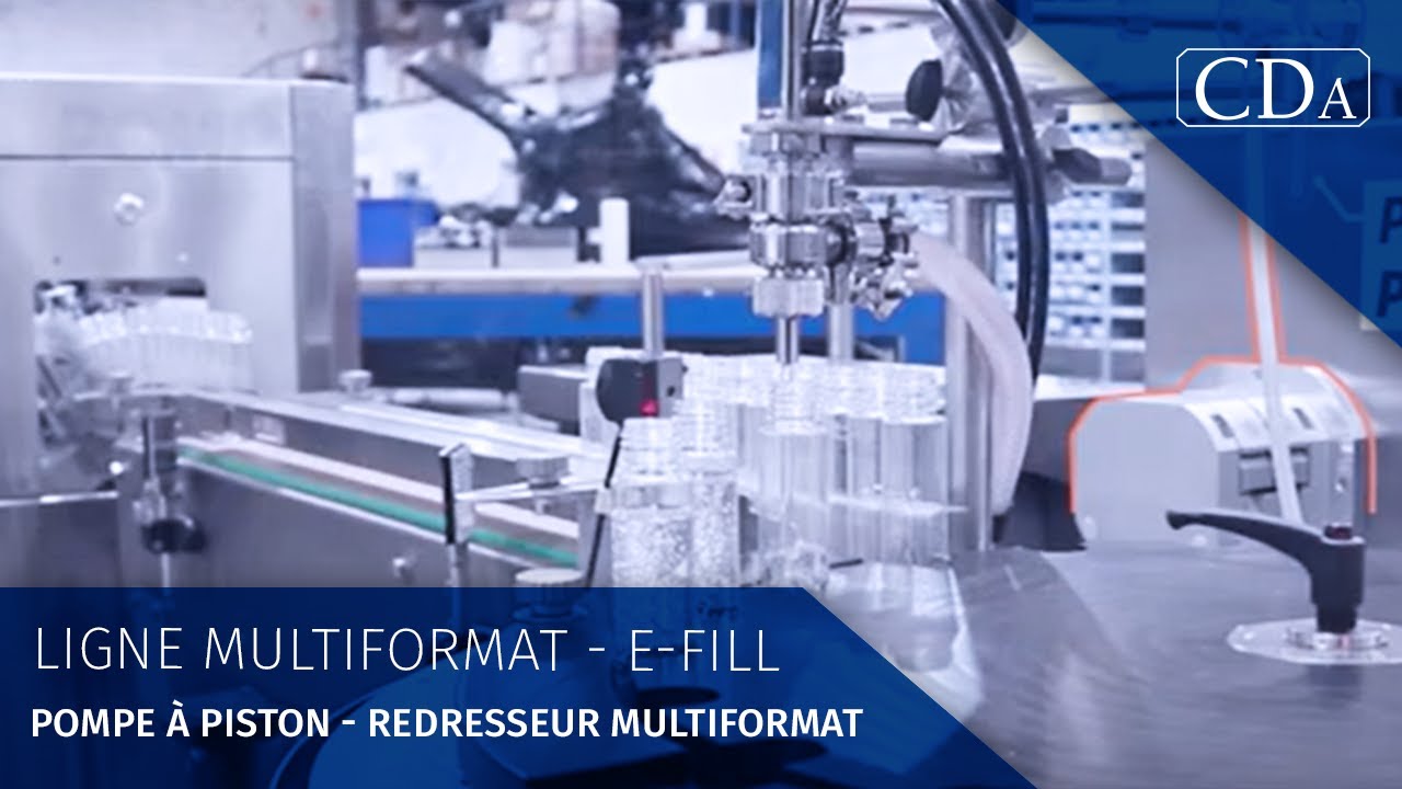 CDA - Ligne multiformat - E-Fill - Pompe à piston - Redresseur multiformat