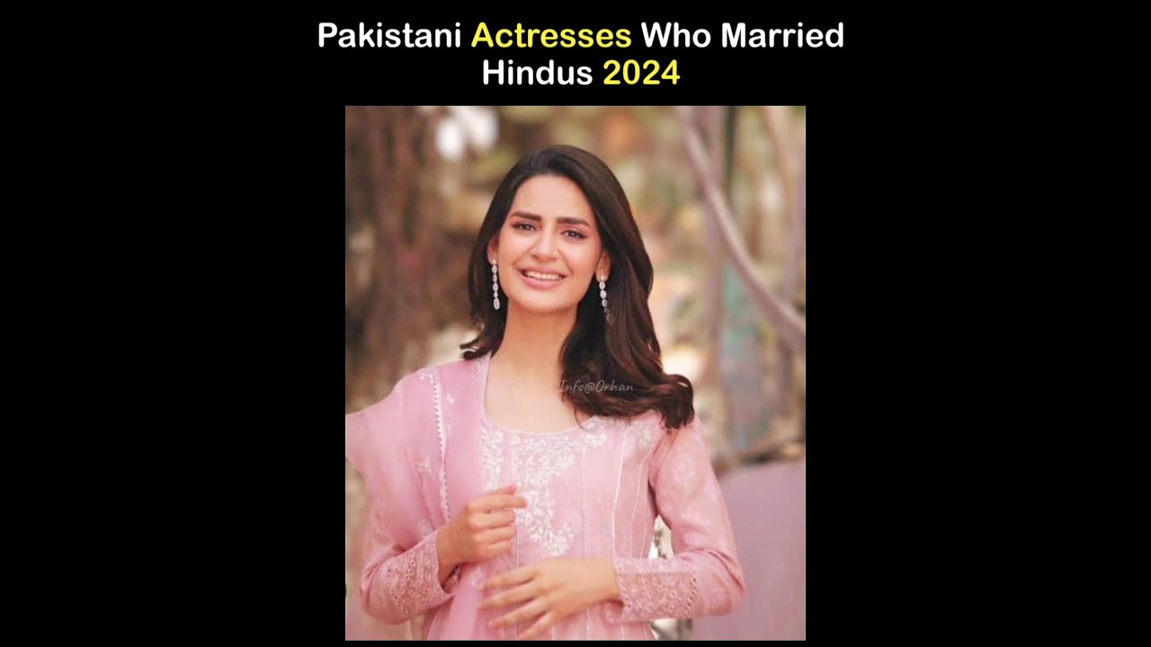 Pakistani Actresses Who Married Hindus || Surprising Celebrity Marriages 😱