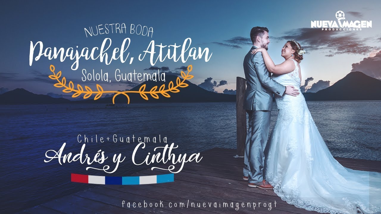 Nuestra Boda Andrés y Cinthya - Panajachel, Atitlan, Solola, Guatemala / Jardines del Lago 11-18