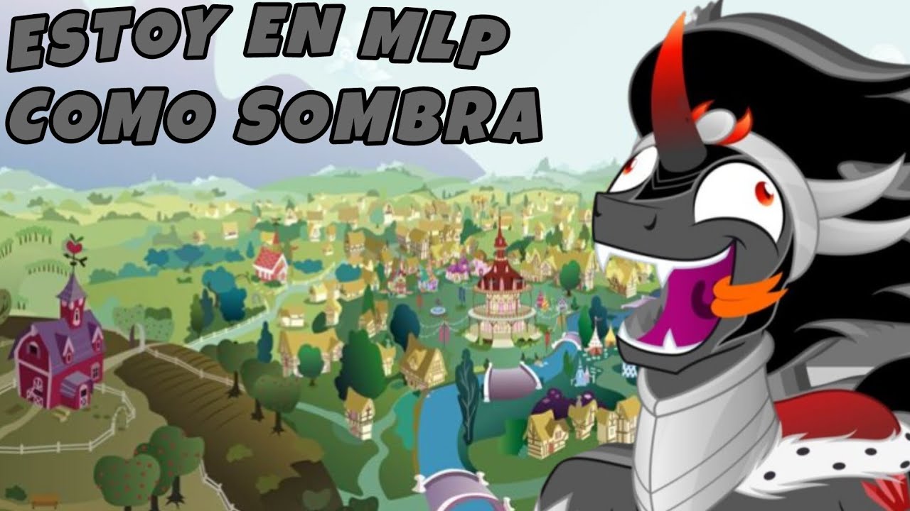 Estoy en mlp como sombra capitulo 1 || el  encuentro repentino 