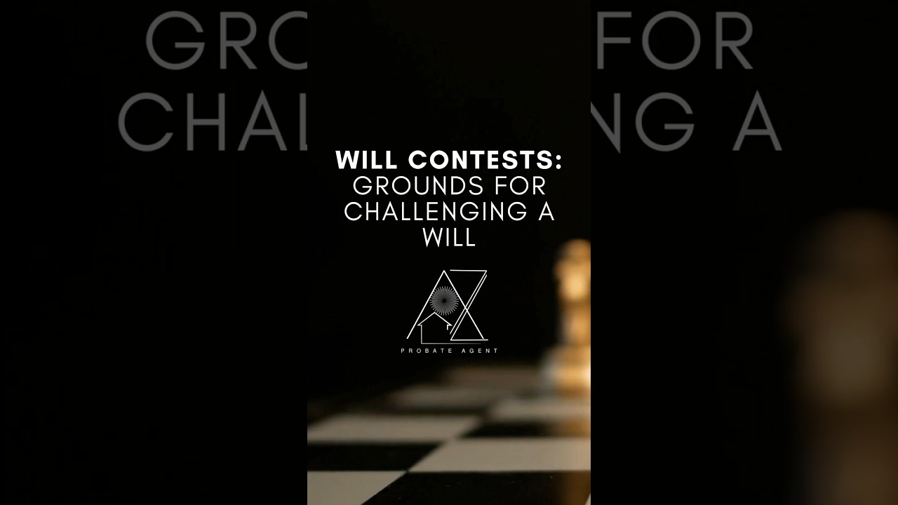 When and Why Can a Will Be Challenged? | Probate Process Explained #probaterealestate