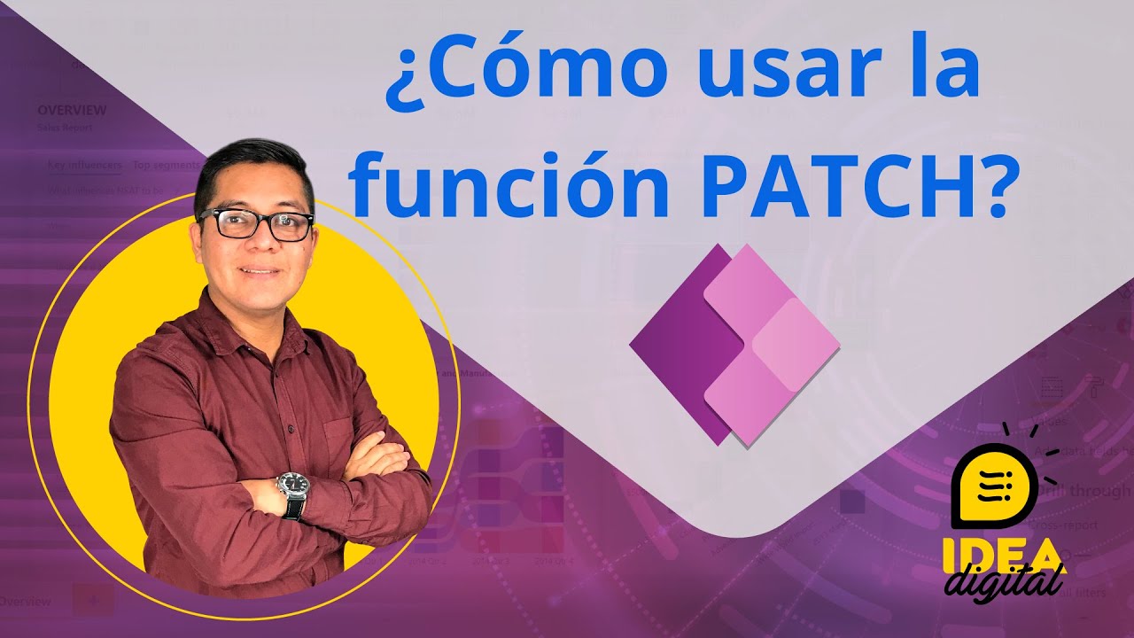 C&oacute;mo usar la funci&oacute;n patch en power apps
