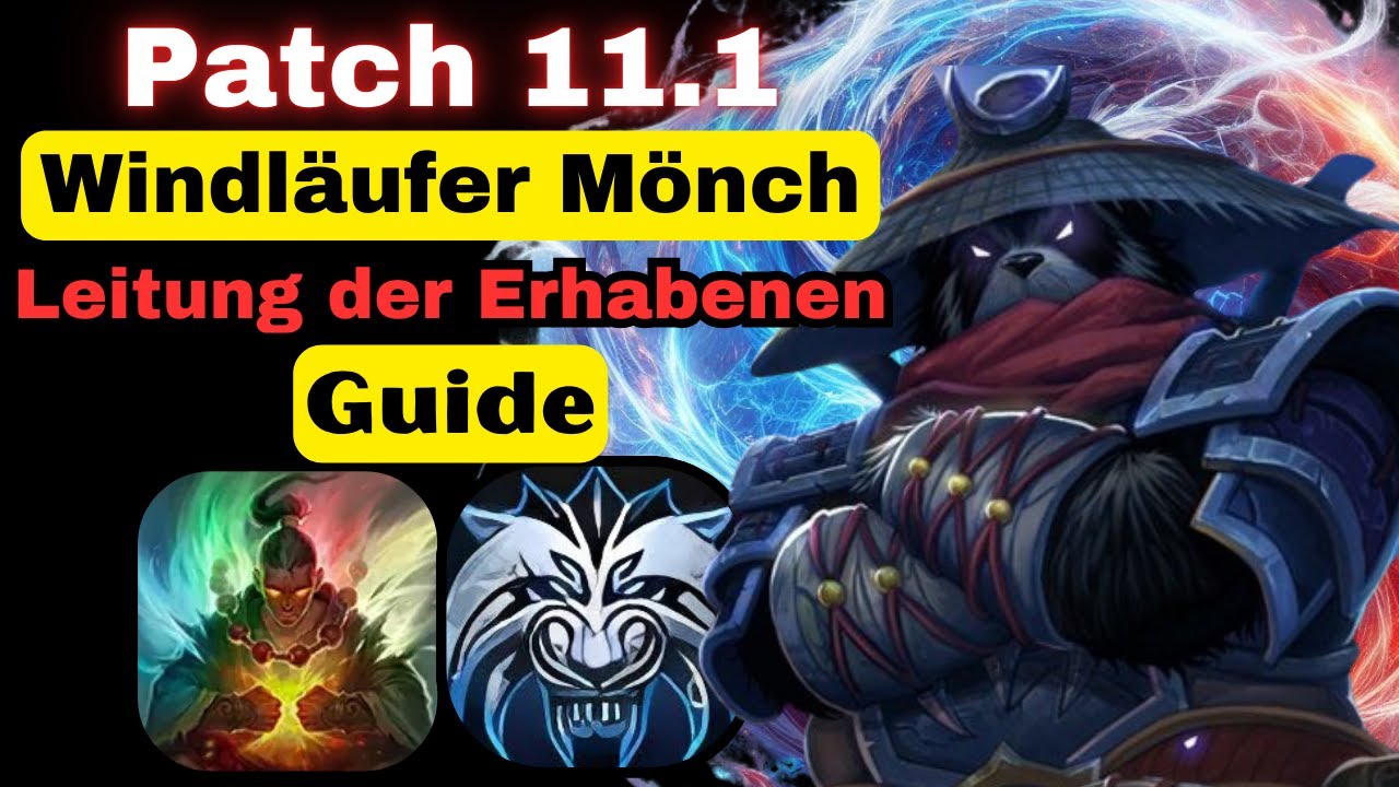 Windläufer-Mönch ZERSTÖRT alles! Leitung der Erhabenen–DAS musst du wissen! Raid | M+ | Tiefen Guide