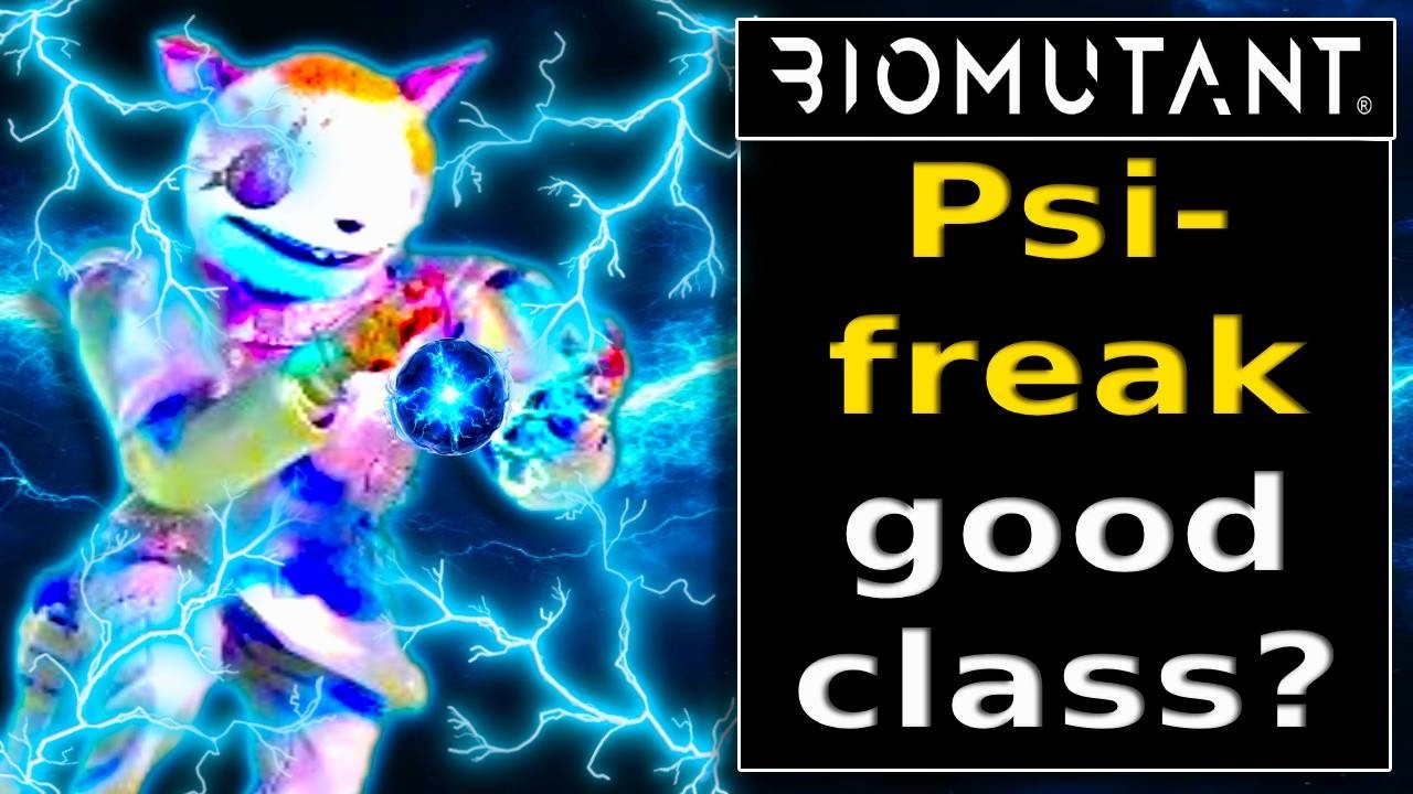Biomutant |  Is PSI Freak Best Class?