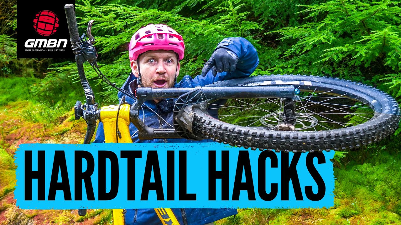 7 Hardtail Hacks | Set-Up Tips & Upgrades For Your MTB