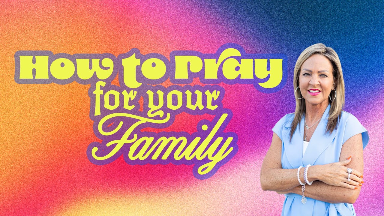 How To Pray For Your Family | Part 2 |  Pastor Jennifer Eivaz