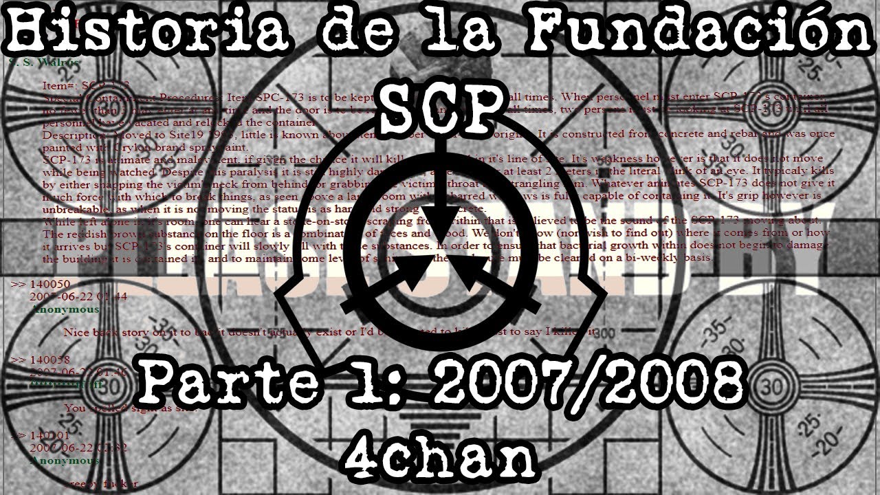 Cronología e Historia de la Fundación SCP #1 - 2007/2008 (4chan, Edit This & Wikidot) ft. 