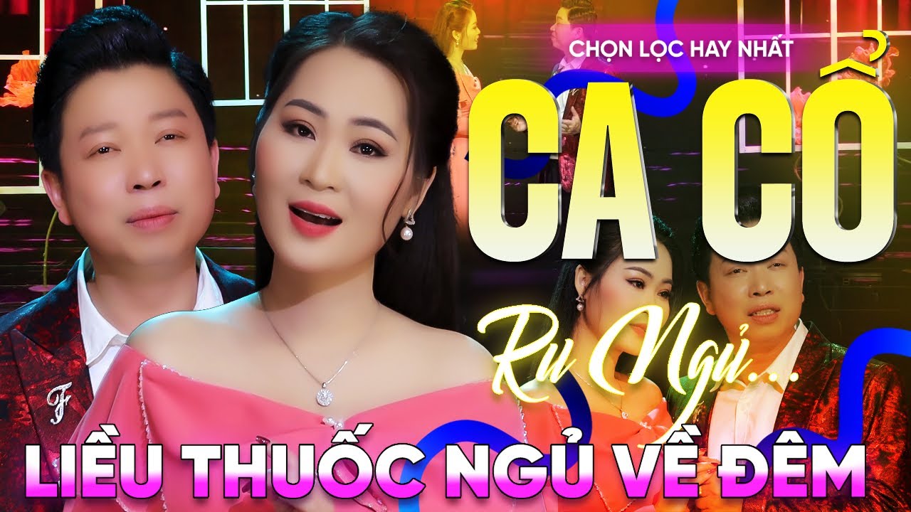 318 Bài Ca Vọng Cổ Hơi Dài Ru Ngủ HIỆU QUẢ NHẤT Về Đêm ✨Tân Cổ Nhớ Nhau - THUỐC NGỦ VỀ ĐÊM