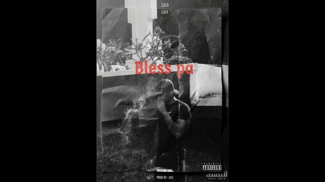LS3 - Bless Pa