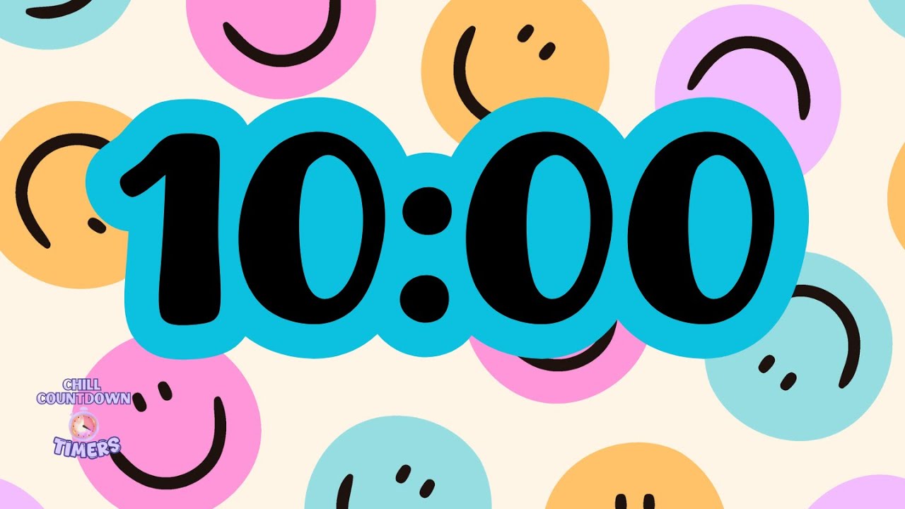10 Minute Smiley face Chill Countdown Timer