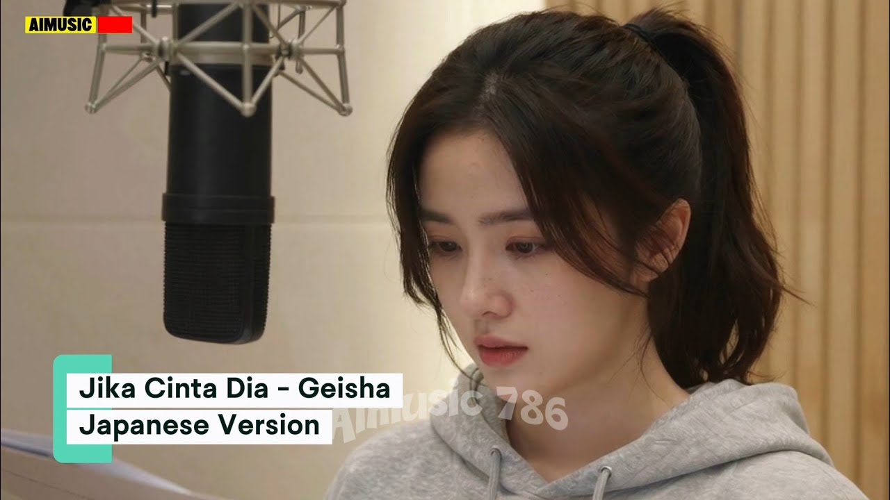 Jika Cinta Dia - Geisha (Japanese Version)