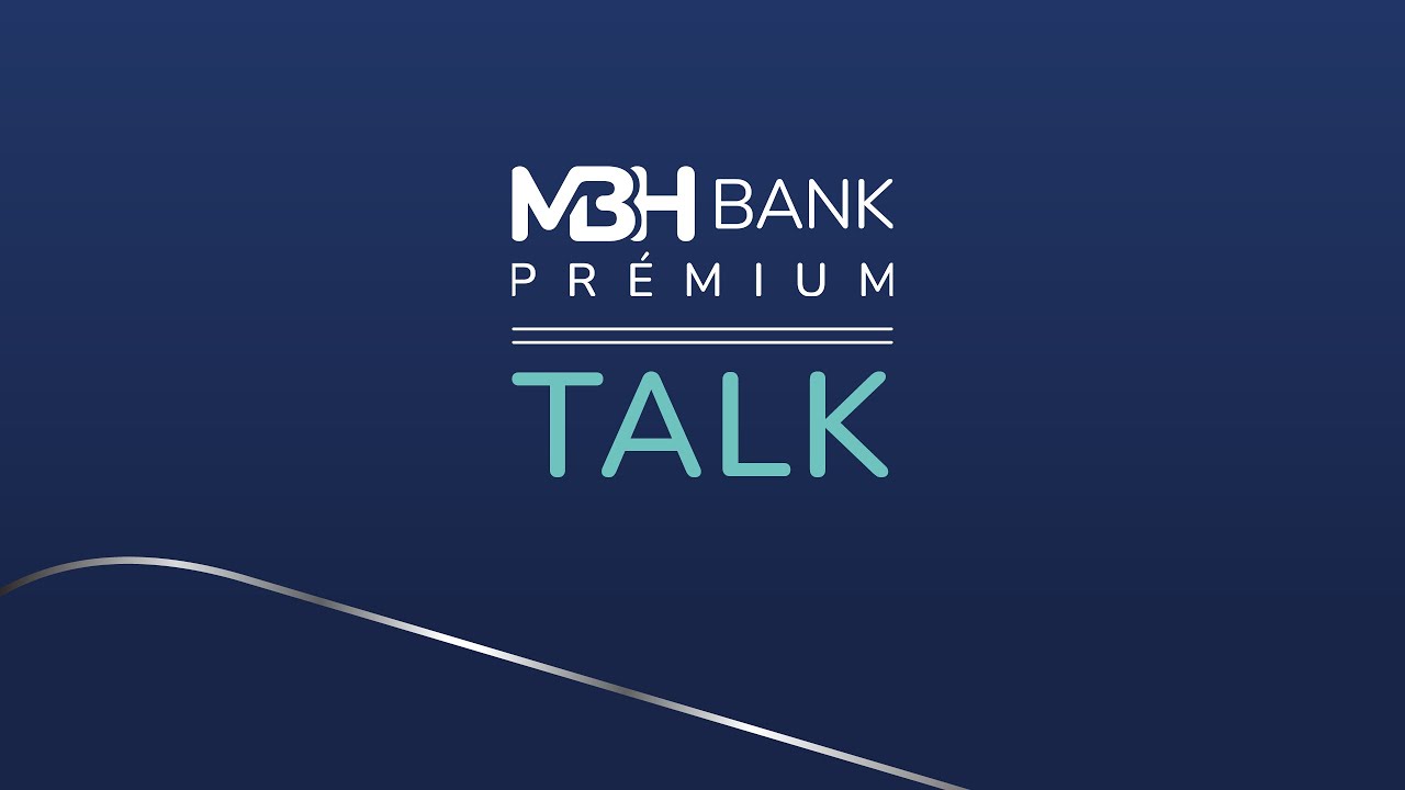Prémium TALK: Geopolitika, Befektetések és Bankkártya Tippek a Nyárra | MBH Bank