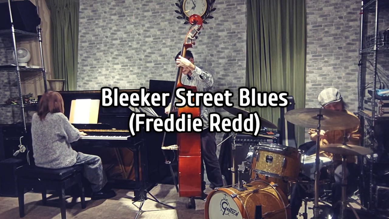 Bleeker Street Blues(Freddie Redd)/竹内亜里紗3