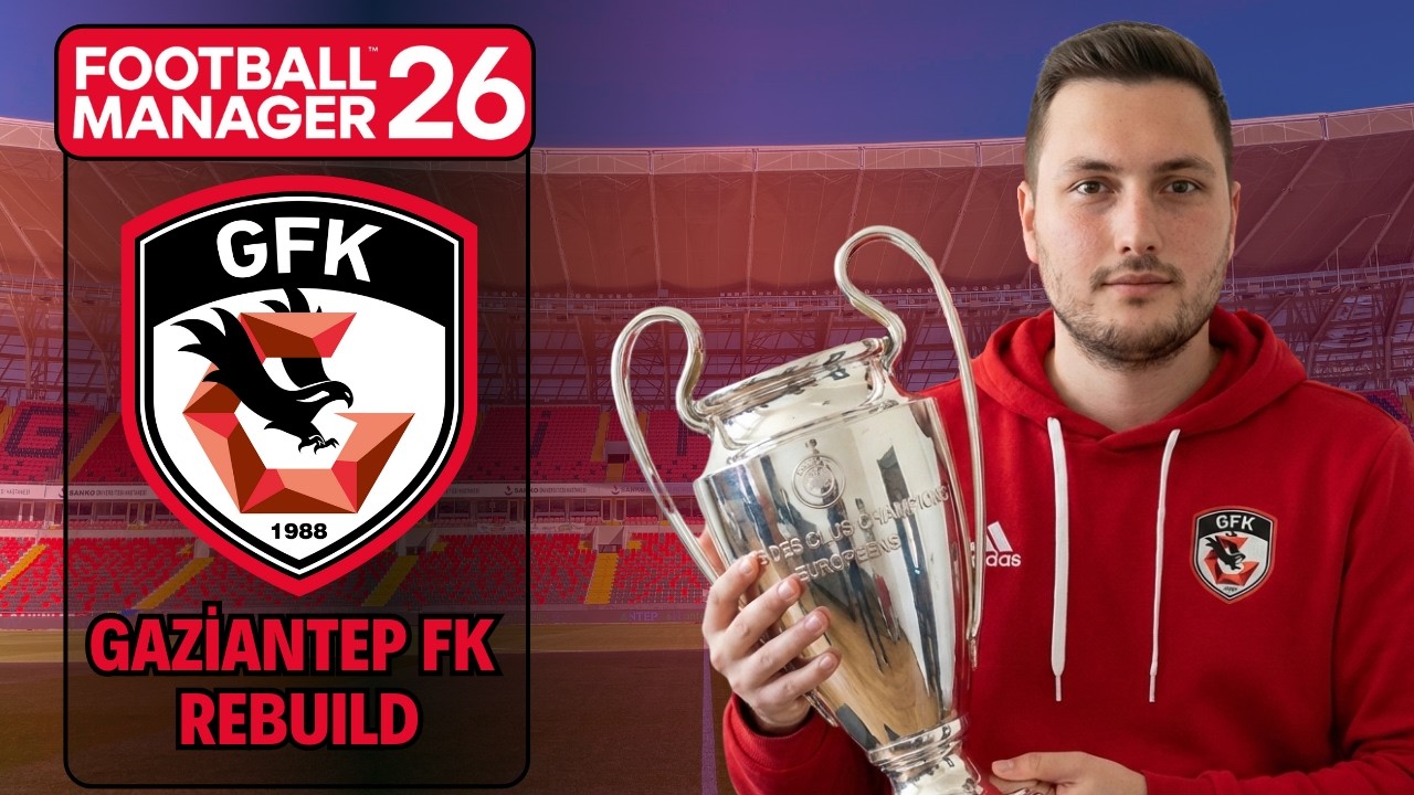 FM 2026 REBUILD | GAZİANTEP FK