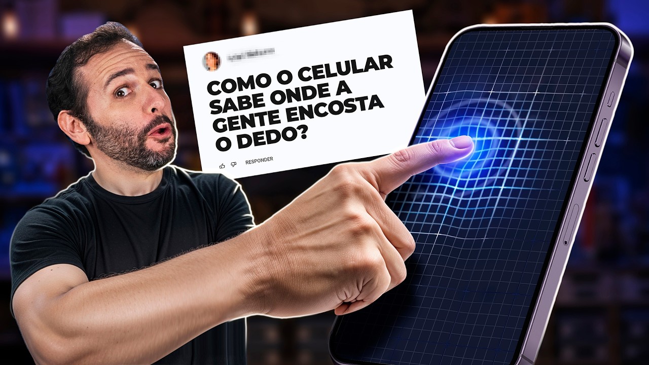 COMO o CELULAR SABE onde o DEDO TOCA?