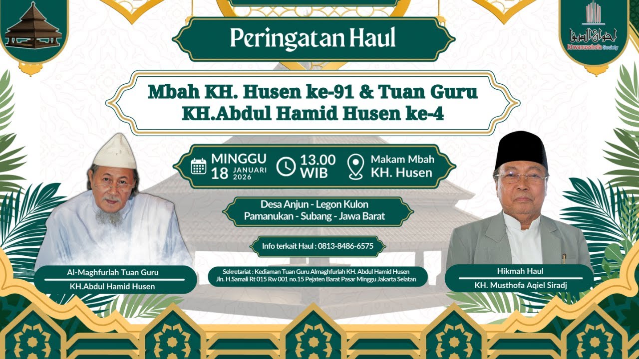Haul Mbah KH.Husen ke-91 & Haul Tuan Guru KH.Abdul Hamid Husen ke-4.