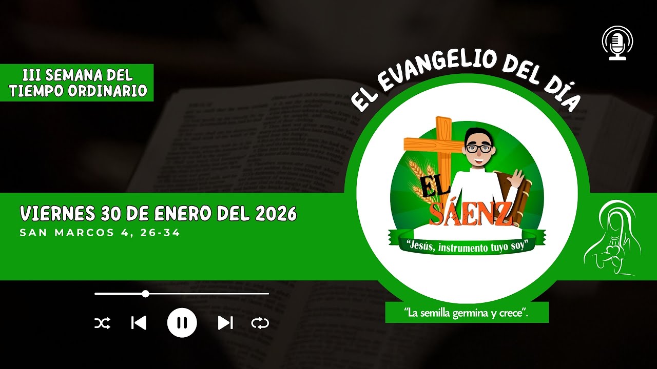 Evangelio De Hoy Viernes 30 de Enero 2026 l San Marcos 4, 26-34📖«La Semilla Germina y Crece»