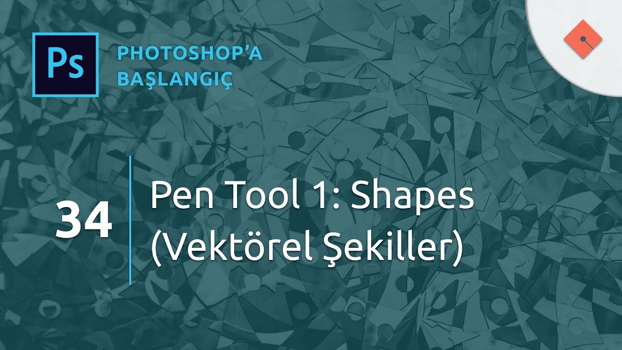 Photoshop Dersleri - Başlangıç #34 | Pen Tool 1: Shapes (Vektörel Şekiller)