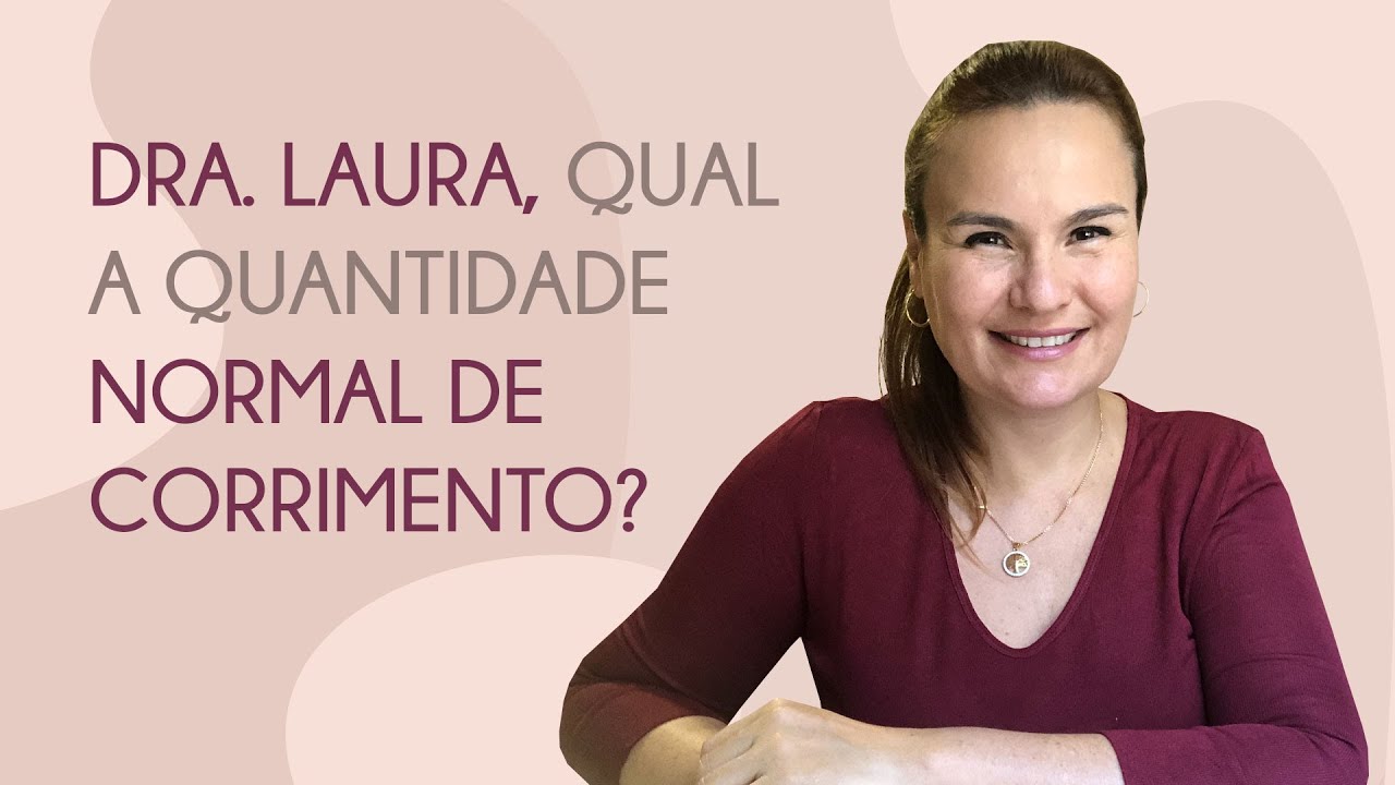 Qual a quantidade normal de corrimento?