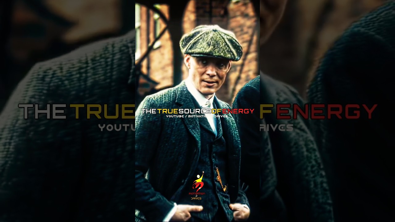 The true source of energy 🔥👿~thomas Shelby quotes | #inspiration #shorts #peakyblinders #sigmarule
