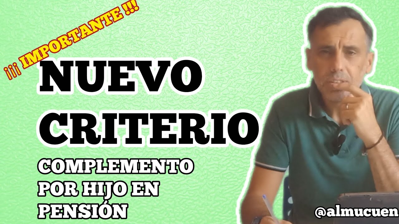 Nuevo criterio para el complemento por hijo en pensión.