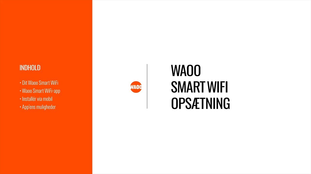 Waoo supportvideo til Waoo Smart WiFi