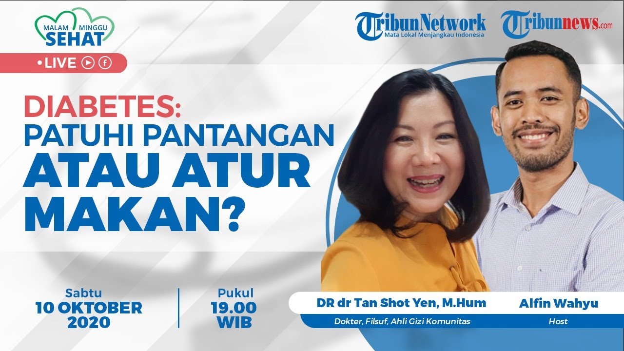🔴LIVE MALAM MINGGU SEHAT: Diabetes: Patuhi Pantangan atau Atur Makan?