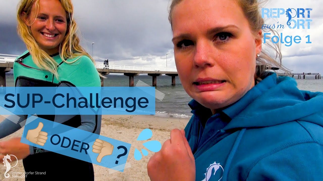 Report aus'm Ort - Folge 1: Stand Up-Paddling in Timmendorfer Strand mit Paulina Herpel