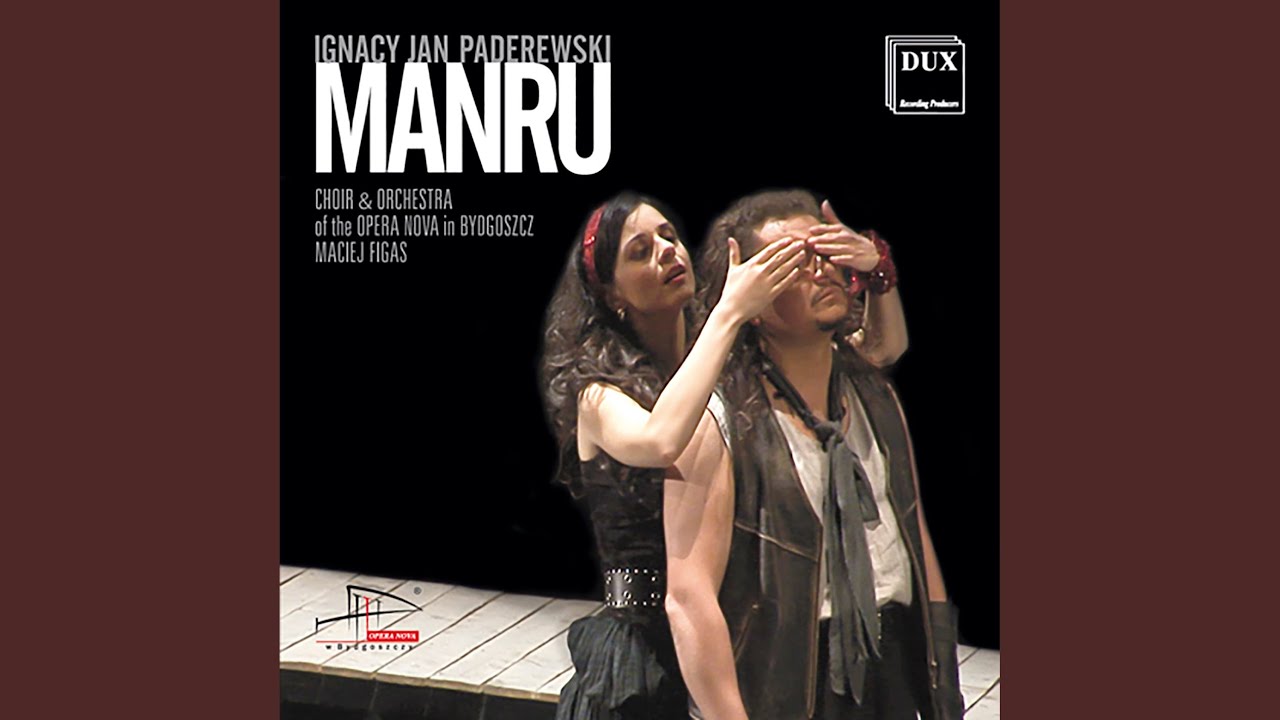 Manru: Act III Scene 4: Kiedy czlowiek jest szczesliwy &hellip; (Manru, Chorus)