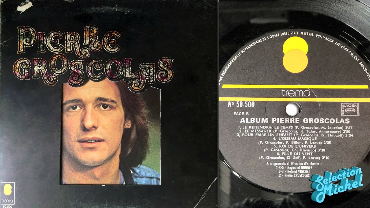 Pierre Groscolas - L'amour est roi (Album 1972)