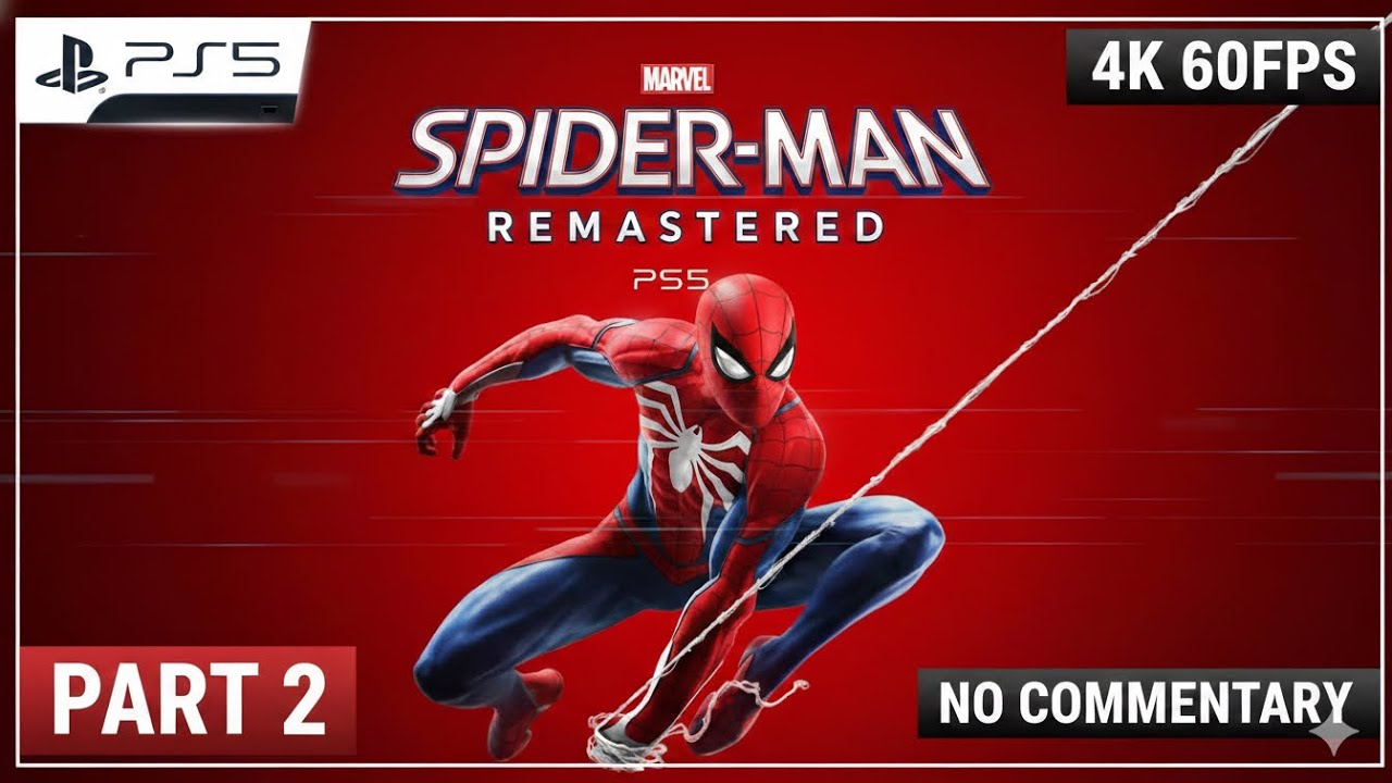 Spider-Man Remastered PS5 - Full Game Walkthrough Part 2 [4K 60FPS |No Commentry]