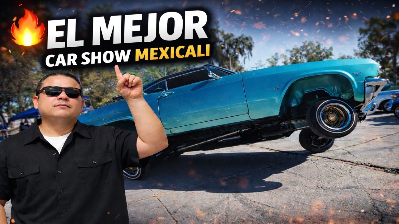 ¡EL MEJOR CAR SHOW DE MEXICALI!