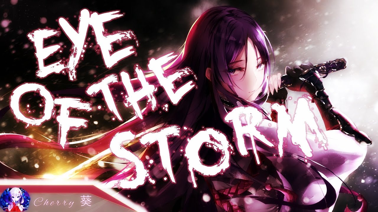 Nightcore - Eye Of The Storm