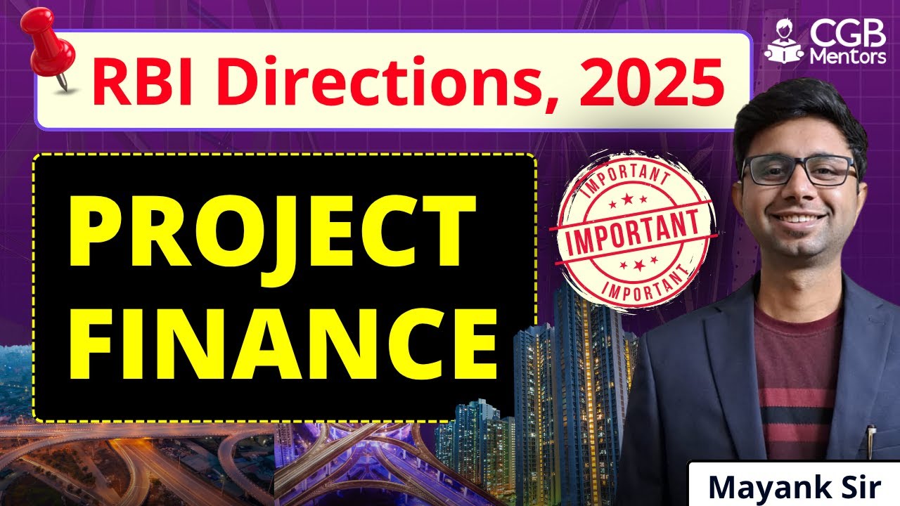 RBI Circular: Project Finance Directions 2025 | RBI Grade B Notification | RBI Press Release | SEBI