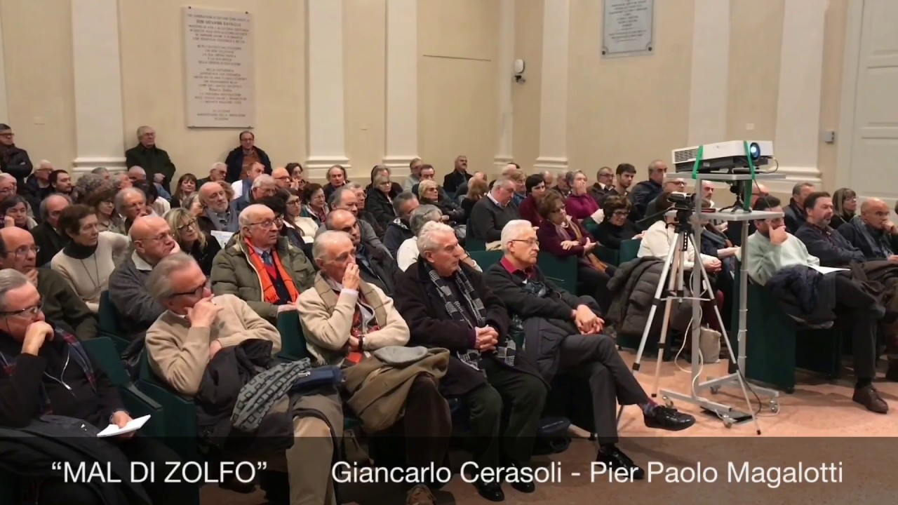 &ldquo; Mal di Zolfo &ldquo; (Video 2 di 3):  presentazione del volume di Cerasoli e Magalotti (Cesena Romagna)