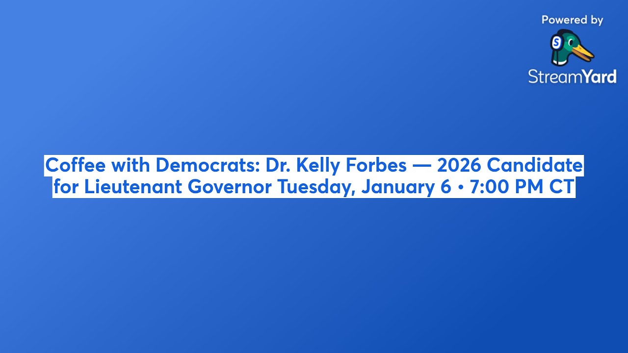 Coffee with Democrats: Dr. Kelly Forbes — 2026 Candidate for Lieutenant Governor