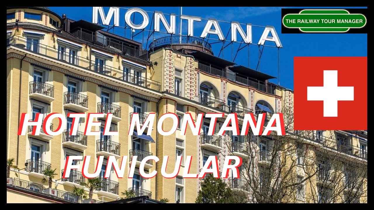 For Fun Funicular Fans - #2 Hotel Montana, Lucerne, Switzerland. Subtitles in German