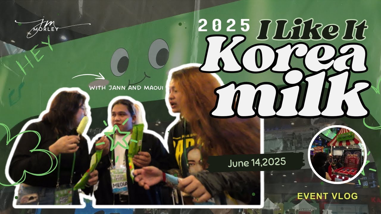 I Like It Korea Milk 2025 | Day 1 June 14,2025 [Event Vlog#5]