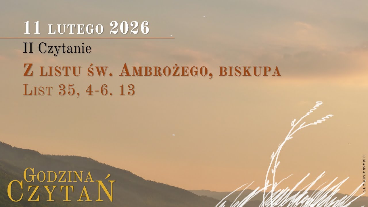 #GodzinaCzytań | II Czytanie | 11 lutego 2026